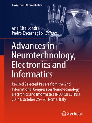 cover image of Advances in Neurotechnology, Electronics and Informatics